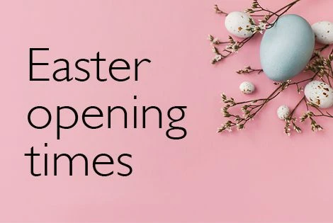Easter Holiday Opening Times